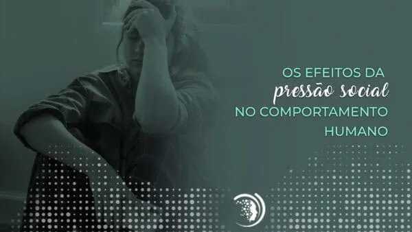 Os Efeitos da Pressão Social